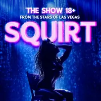 SQUIRT: The Las Vegas Show Одесса